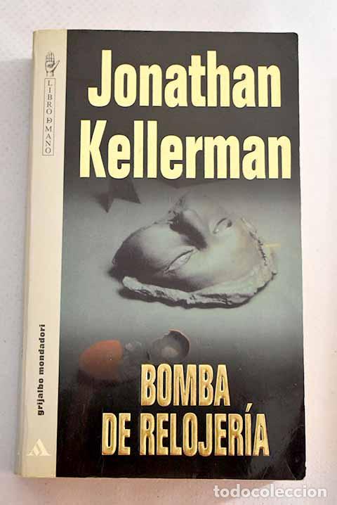 Libros: Bomba de relojer&iacute;a: Kellerman, Jonathan.- Kellerman, Jonathan - Foto 1