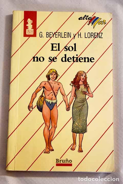 Libros: El sol no se detiene.- Beyerlein, G. - Foto 1