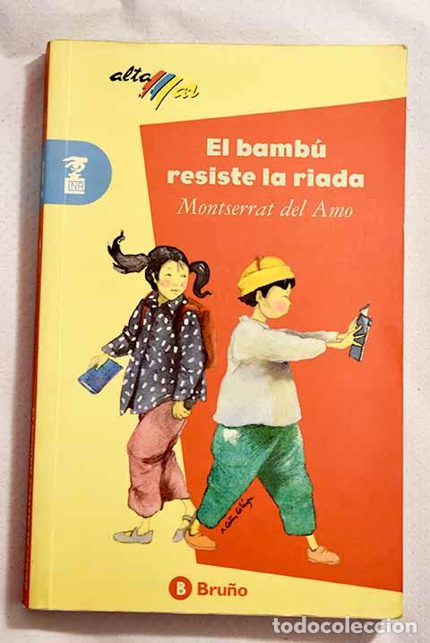 Libros: El bamb&uacute; resiste la riada.- Amo, Montserrat del - Foto 1