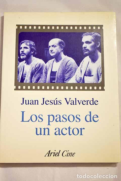 Libros: Los pasos de un actor.- Valverde, Juan Jes&uacute;s - Foto 1