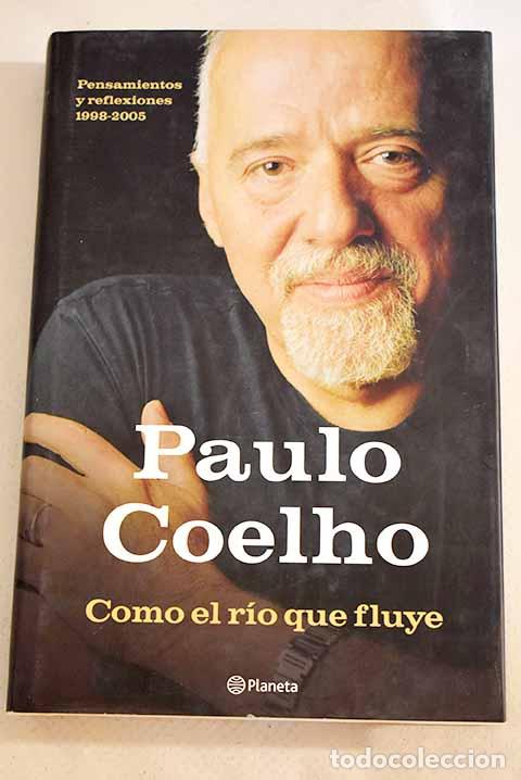 Libros: Como el r&iacute;o que fluye.- Coelho, Paulo - Foto 1