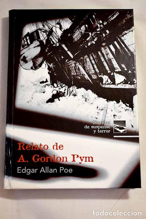 Libros: Relato de A. Gordon Pym.- Poe, Edgar Allan - Foto 1