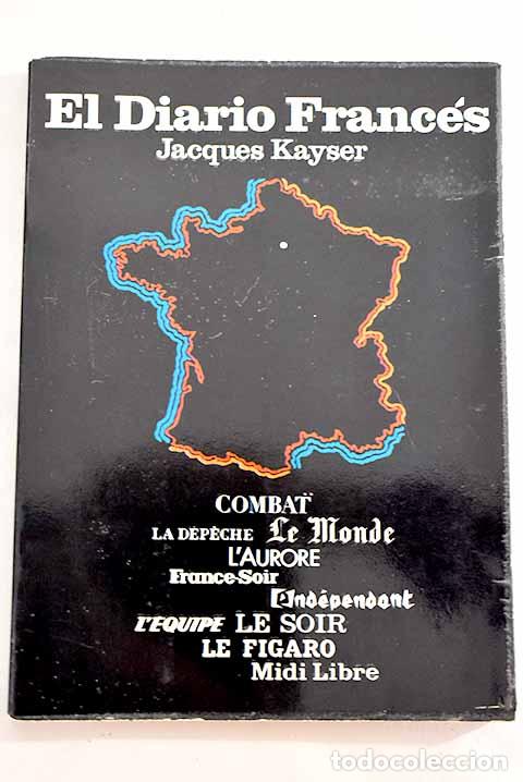 Libros: El diario franc&eacute;s: Kayser, Jacques.- Kayser, Jacques - Foto 1