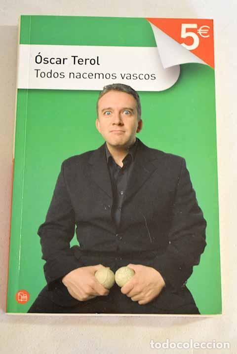 Libros: Todos nacemos vascos.- Terol, &Oacute;scar - Foto 1