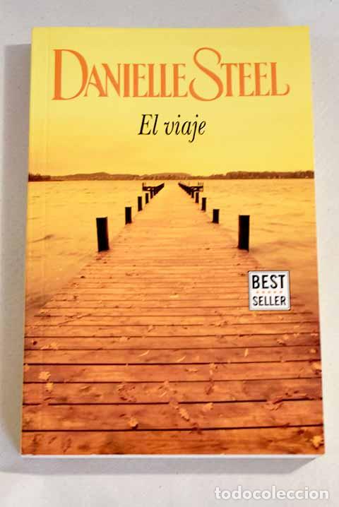 Libros: El viaje: Steel, Danielle.- Steel, Danielle - Foto 1