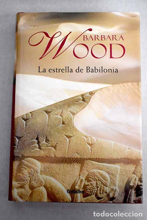 Libros: La estrella de Babilonia.- Wood, Barbara - Foto 1