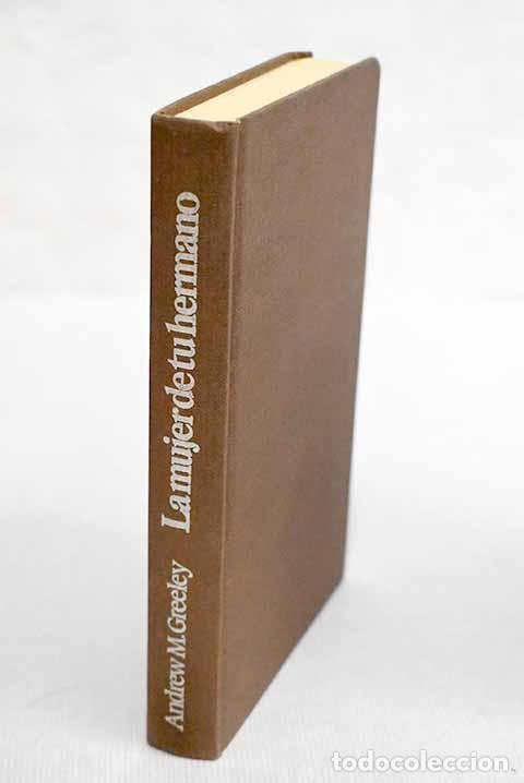 Libros: La mujer de tu hermano.- Greeley, Andrew M. - Foto 1
