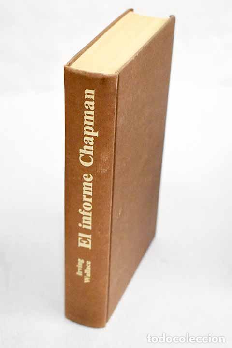 Libros: El informe Chapman: Wallace, Irving.- Wallace, Irving - Foto 1
