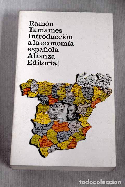 Libros: Introducci&oacute;n a la econom&iacute;a espa&ntilde;ola.- Tamames, Ram&oacute;n - Foto 1