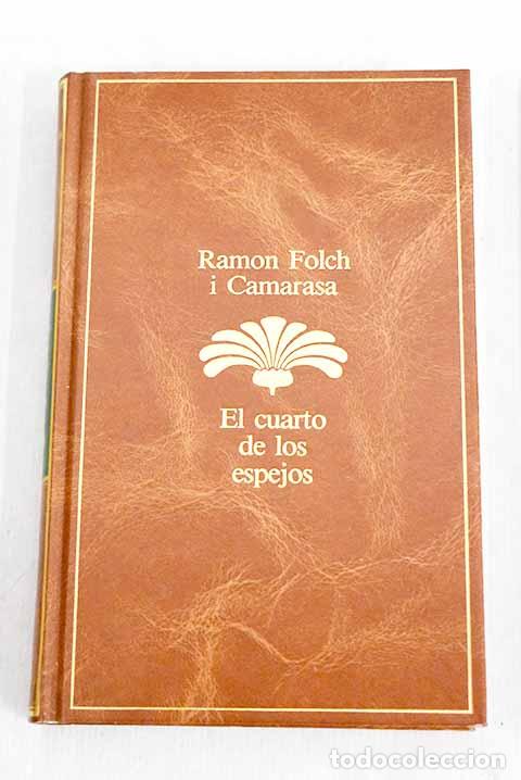 Libros: El cuarto de los espejos.- Folch i Camarasa, Ramon - Foto 1