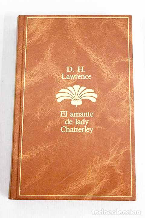 Libros: El amante de Lady Chatterley.- Lawrence, D. H. - Foto 1