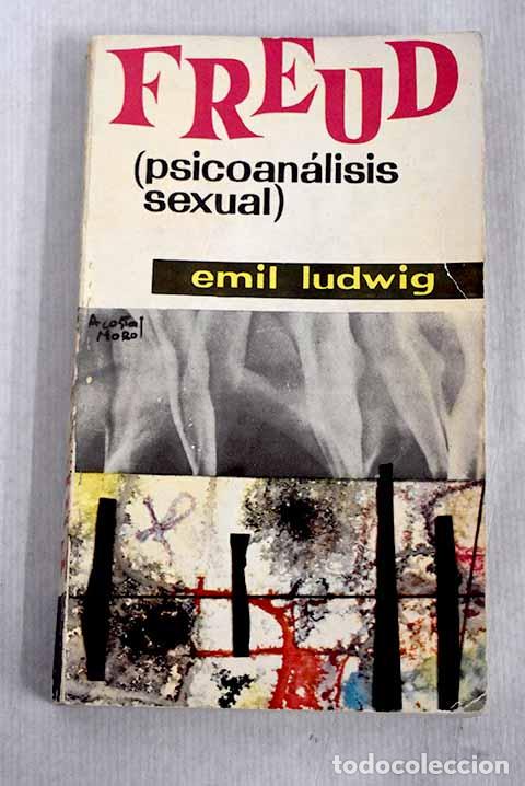 Libros: Freud: (Psicoan&aacute;lisis sexual).- Ludwig, Emil - Foto 1