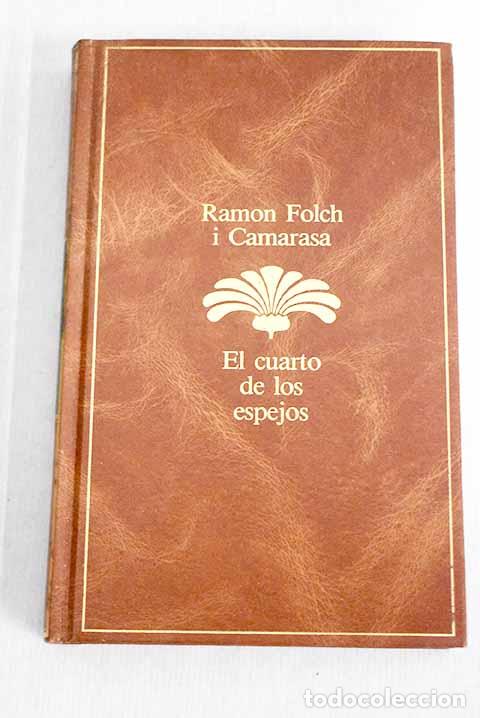 Libros: El cuarto de los espejos.- Folch i Camarasa, Ramon - Foto 1