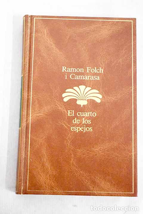 Libros: El cuarto de los espejos.- Folch i Camarasa, Ramon - Foto 1