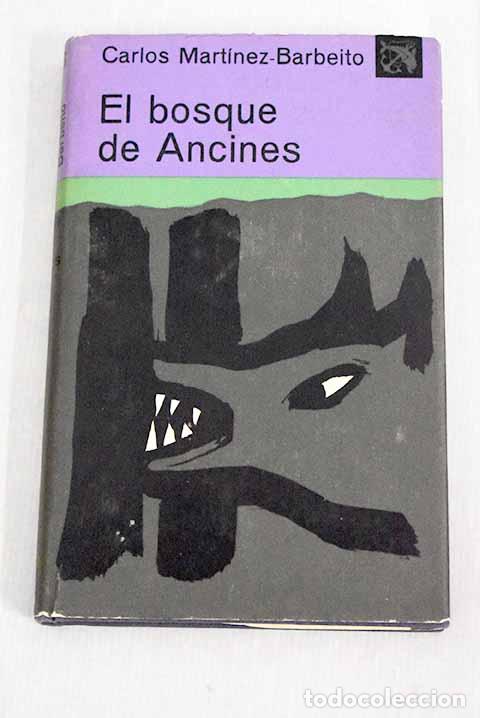 Libros: El bosque de Ancines.- Mart&iacute;nez-Barbeito, Carlos - Foto 1