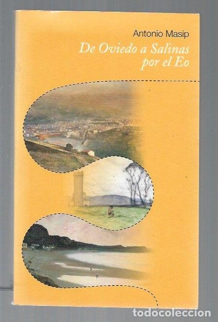 Libros: DE OVIEDO A SALINAS POR EL EO - MASIP, ANTONIO - Foto 1