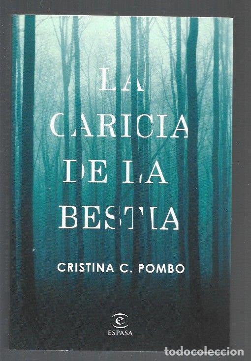 Libros: CARICIA DE LA BESTIA - LA - POMBO, CRISTINA C. - Foto 1