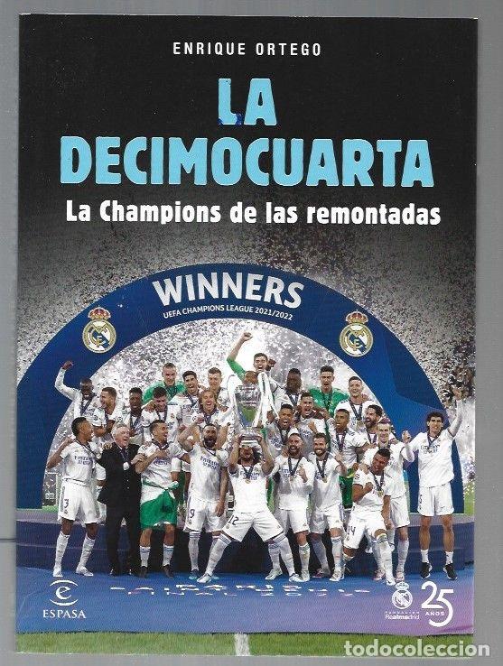 Libros: DECIMOCUARTA - LA. LA CHAMPIONS DE LAS REMONTADAS - ORTEGO, ENRIQUE - Foto 1