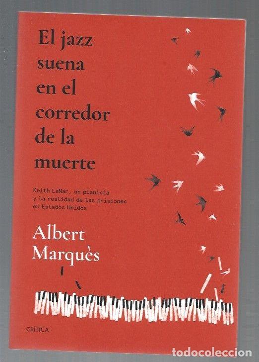 Libri di seconda mano: JAZZ SUENA EN EL CORREDOR DE LA MUERTE - EL - MARQUES, ALBERT