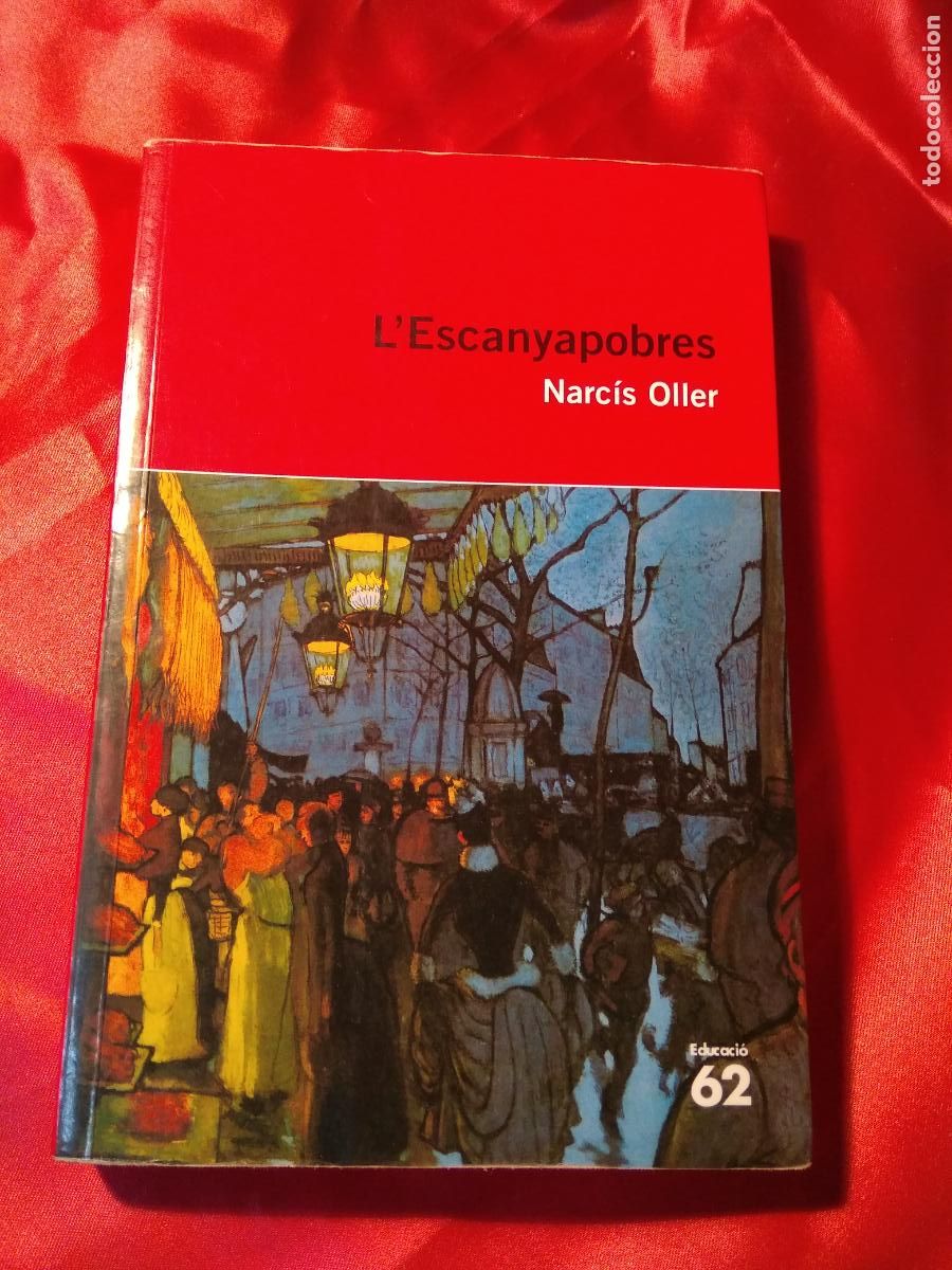 Libros: LEscanyapobres Narc&iacute;s Oller L.4898-2223 - Foto 1