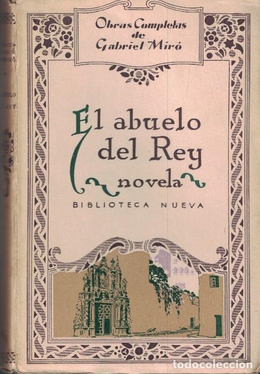Libros: Obras Completas. EL ABUELO DEL REY. - Mir&oacute;. Gabriel, - Foto 1