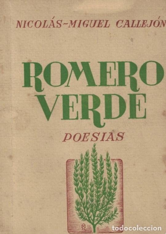 B&uuml;cher: ROMERO VERDE. Poes&iacute;as. - Callej&oacute;n. Nicol&aacute;s-Miguel, (1889-1952)