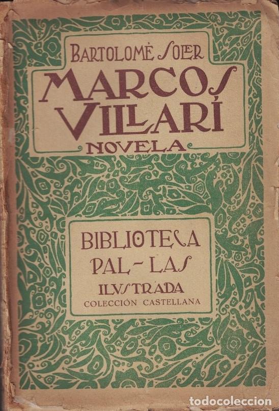 Libros: MARCOS VILLARI. Novela. - Soler. Bartolom&eacute;, - Foto 1