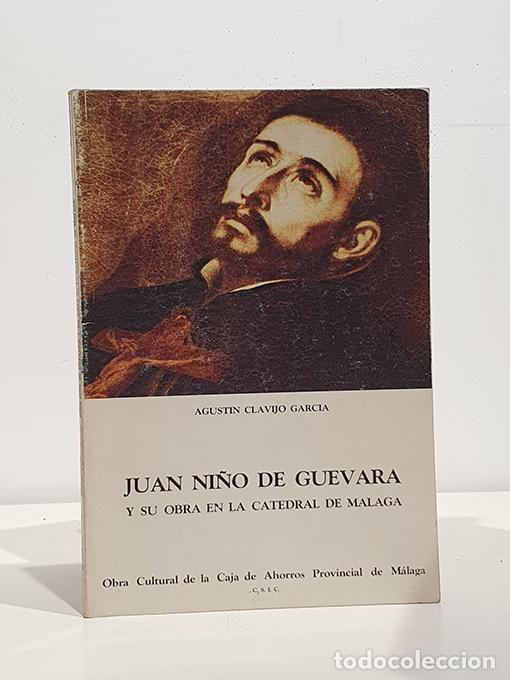 Libri di seconda mano: Juan Ni&ntilde;o de Guereva y su obra en la Catedral de M&aacute;laga. - CLAVIJO GARC&Iacute;A, Agust&iacute;n.