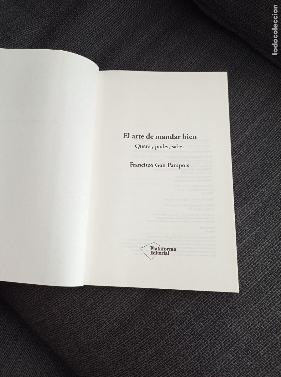 Libros: Libro El arte de mandar bien. Querer, poder, saber. Francisco Gan Pampols. Plataforma editorial. - Foto 3