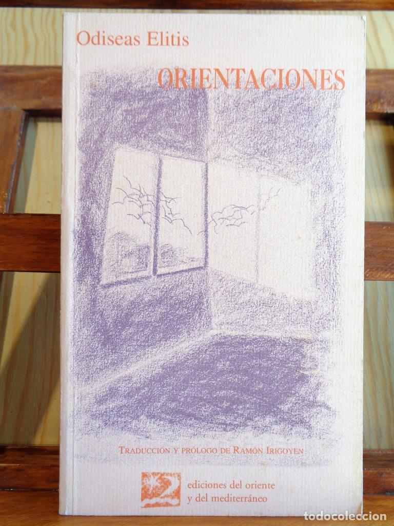 Libros: ORIENTACIONES (Edici&oacute;n Biling&uuml;e Griego - Espa&ntilde;ol). - ODISEAS ELITIS - Foto 1