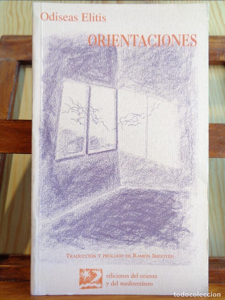 Libros: ORIENTACIONES (Edici&oacute;n Biling&uuml;e Griego - Espa&ntilde;ol). - ODISEAS ELITIS - Foto 1
