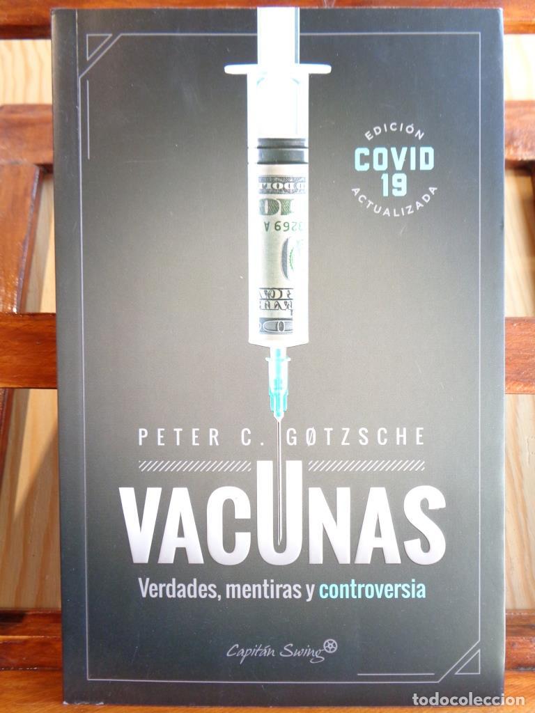 Libros: VACUNAS. Verdades, mentiras y controversia. - PETER C. GOTZSCHE - Foto 1