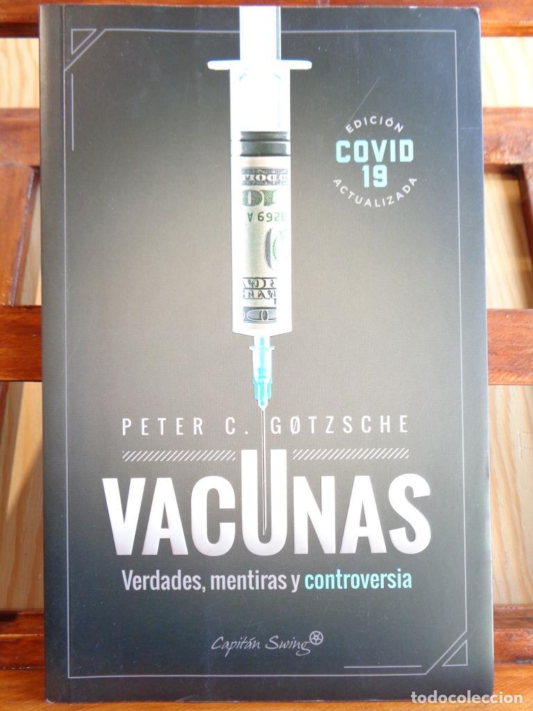 Libros: VACUNAS. Verdades, mentiras y controversia. - PETER C. GOTZSCHE - Foto 1