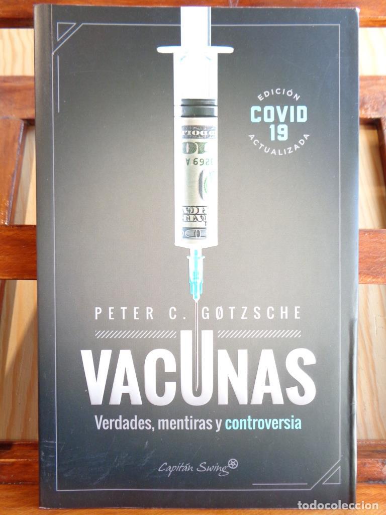 Libros: VACUNAS. Verdades, mentiras y controversia. - PETER C. GOTZSCHE - Foto 1
