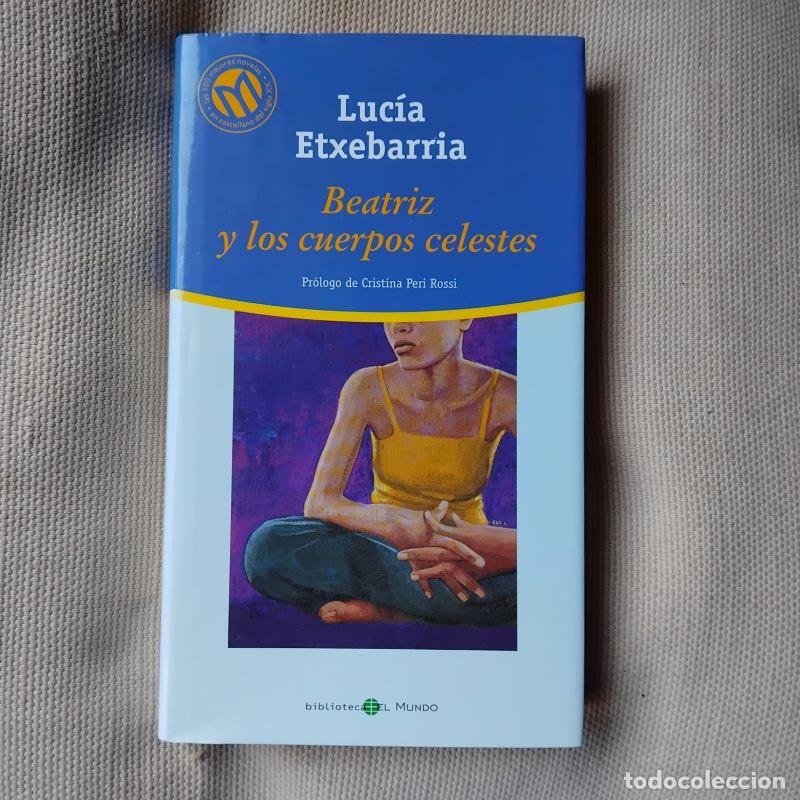 Libros: Beatriz y los cuerpos celestes - Luc&iacute;a Etxebarria - Foto 1