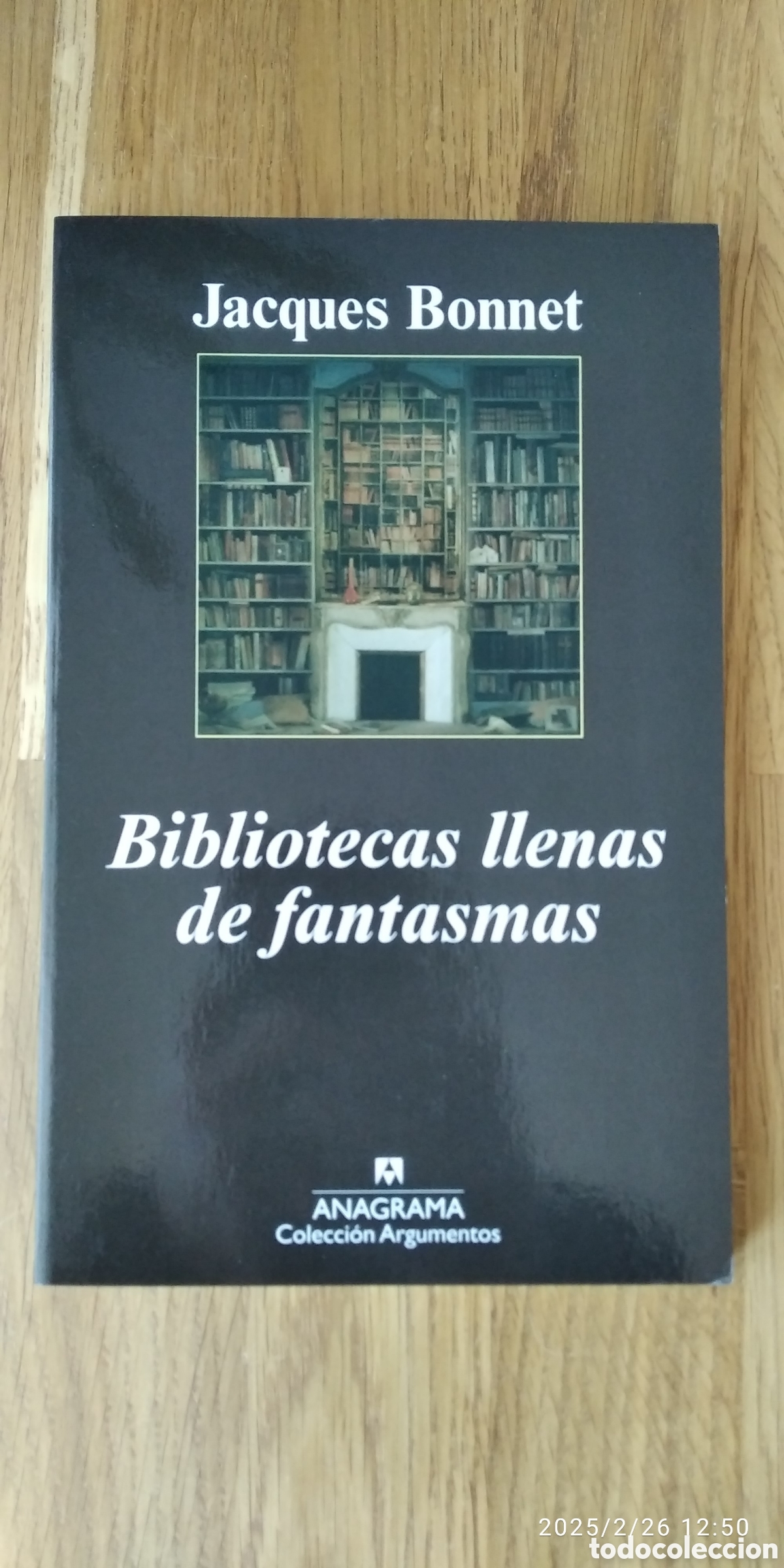Libros: Bibliotecas llenas de fantasmas. Jacques Bonnet - Foto 1