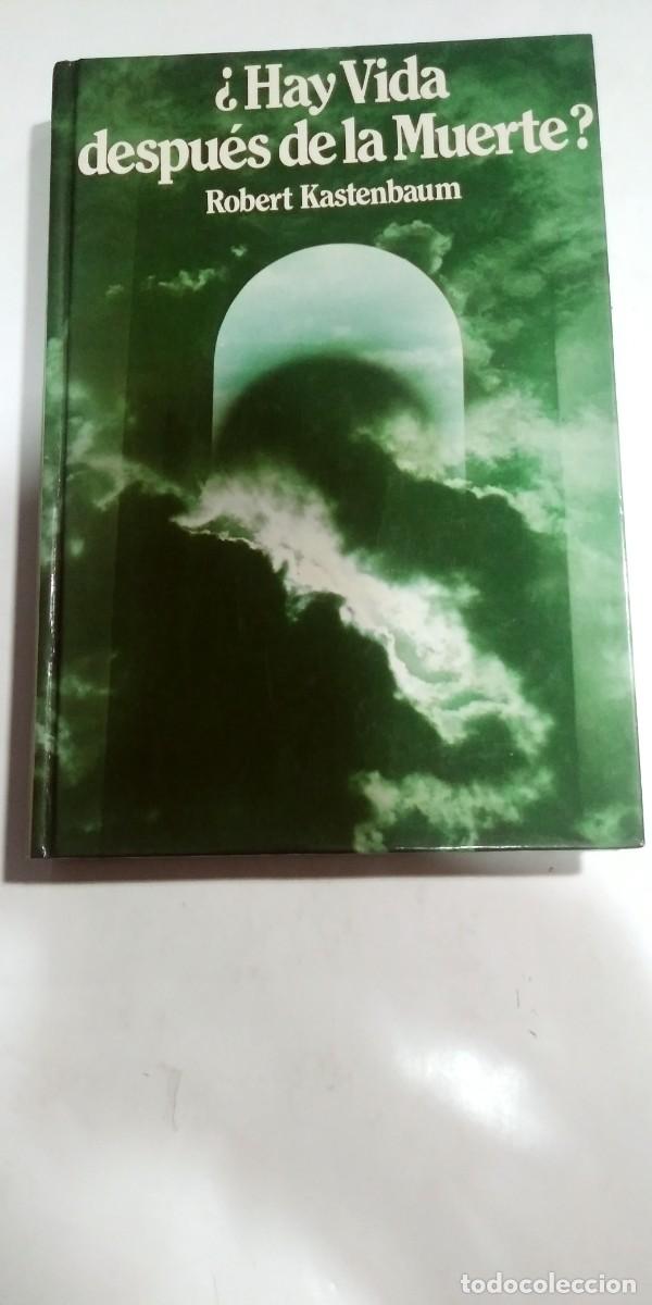 Libros: Hay vida despu&eacute;s de la muerte Robert Kastenbaum - Foto 1