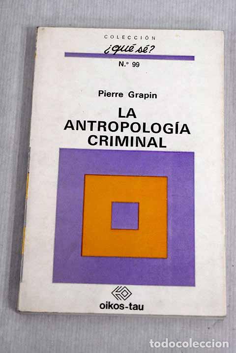 Libros: La antropolog&iacute;a criminal.- Grapin, Pierre - Foto 1