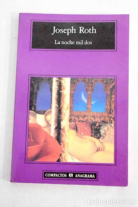 Libros: La noche mil dos: Roth, Joseph.- Roth, Joseph - Foto 1