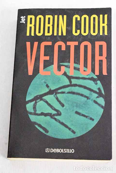 Libros: Vector: Cook, Robin: Debolsillo..- Cook, Robin - Foto 1