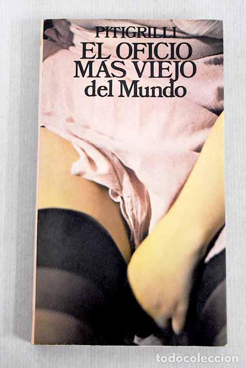 Libros: El oficio m&aacute;s viejo del mundo.- Pitigrilli - Foto 1