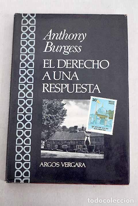 Libros: El derecho a una respuesta.- Burgess, Anthony - Foto 1