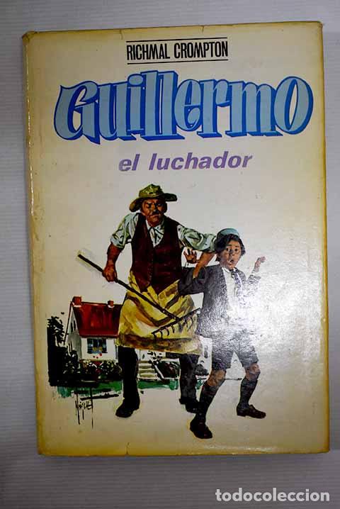 Libros: Guillermo el luchador.- Crompton, Richmal - Foto 1