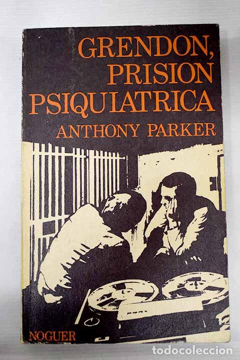 Libros: Grendon, prisi&oacute;n psiqui&aacute;trica.- Parker, Anthony - Foto 1