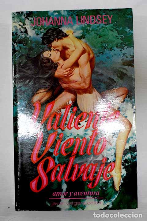 Libros: Valiente viento salvaje.- Lindsey, Johanna - Foto 1
