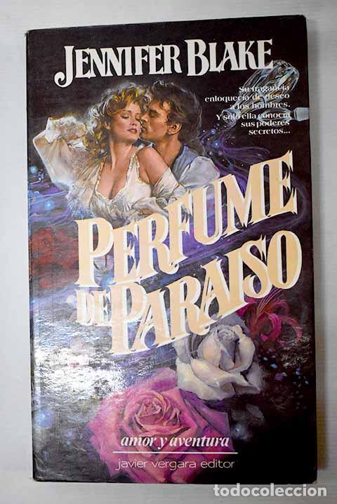 Libros: Perfume de paraiso: Blake, Jennifer.- Blake, Jennifer - Foto 1