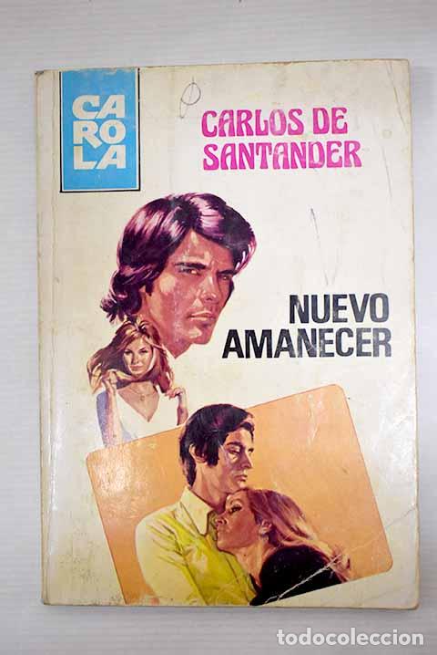 Libros: Nuevo amanecer: Santander, Carlos de.- Santander, Carlos de - Foto 1