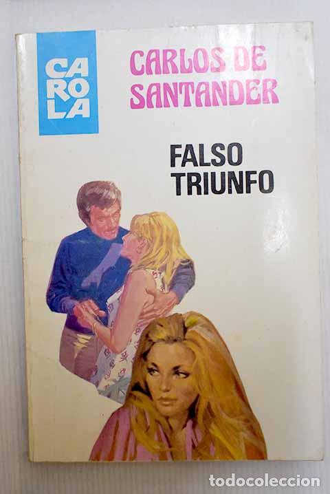 Libros: Falso triunfo: Santander, Carlos de.- Santander, Carlos de - Foto 1