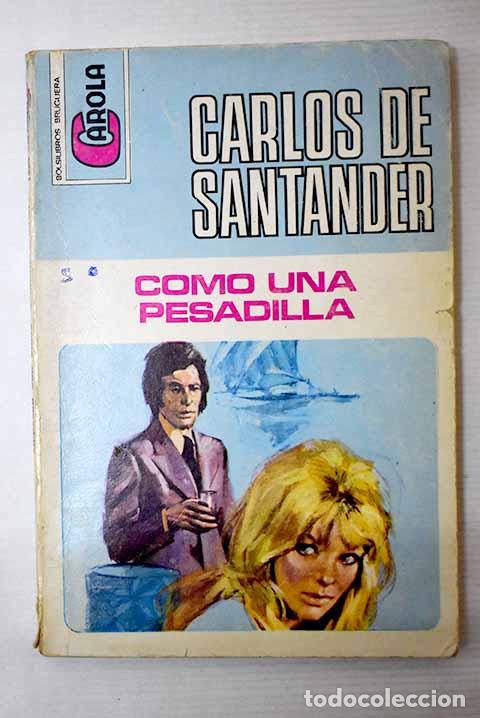 Libros: Como una pesadilla: Santander, Carlos de.- Santander, Carlos de - Foto 1