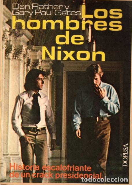 Libros: Los hombres de nixon - Rather, Dan y P. Gates, Gary - Foto 1
